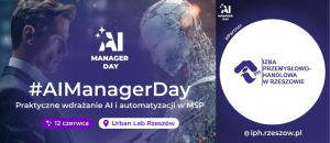 Read more about the article 𝗔𝗜 𝗠𝗮𝗻𝗮𝗴𝗲𝗿 𝗗𝗮𝘆 – 𝗽𝗿𝗮𝗸𝘁𝘆𝗰𝘇𝗻𝗶𝗲 𝗼 𝘀𝘇𝘁𝘂𝗰𝘇𝗻𝗲𝗷 𝗶𝗻𝘁𝗲𝗹𝗶𝗴𝗲𝗻𝗰𝗷𝗶 𝘄 𝗳𝗶𝗿𝗺𝗶𝗲